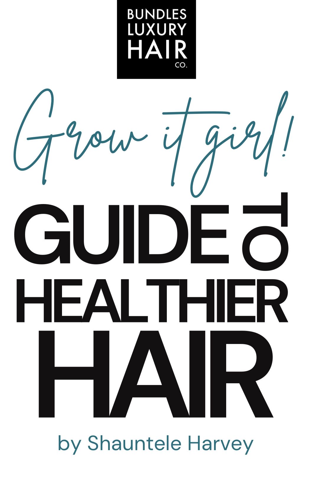 "Grow It Girl" Guide to Healthier Hair eBook